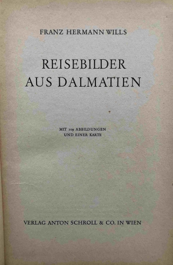 Wills Franz Hermann: Reisebilder aus Dalmatien